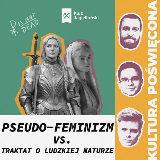 „Pierścienie Władzy” i „Ród Smoka”. Pseudo feminizm vs traktat o ludzkiej naturze - Kultura Poświęcona - podcast - audiobook Opracowanie zbiorowe