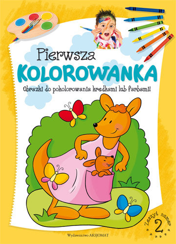 Pierwsza kolorowanka. Zeszyt 2 Podgórska Anna