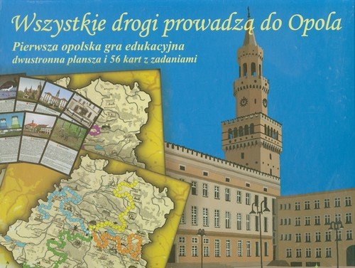 Pierwsza opolska gra edukacyjna Wszystkie drogi prowadzą do Opola Nowik