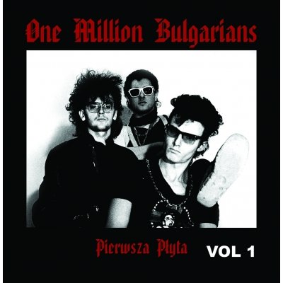 Pierwsza płyta Volume 1 One Million Bulgarians