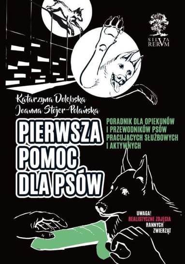 Pierwsza pomoc dla psów Opracowanie zbiorowe