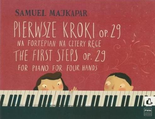 Pierwsze kroki na fortepian na 4 ręce op. 29 PWM Polskie Wydawnictwo Muzyczne