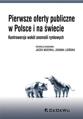 Pierwsze oferty publiczne w Polsce i na świecie Mizerka Jacek, Lizińska Joanna