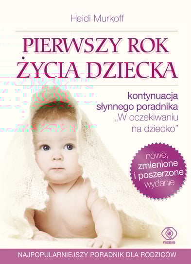 Pierwszy rok życia dziecka Murkoff Heidi