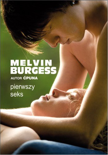 Pierwszy seks Burgess Melvin