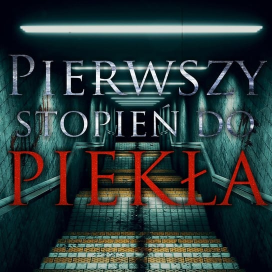 Pierwszy stopień do piekła – CreepyPasta - MysteryTV - więcej niż strach - podcast Rutka Jakub