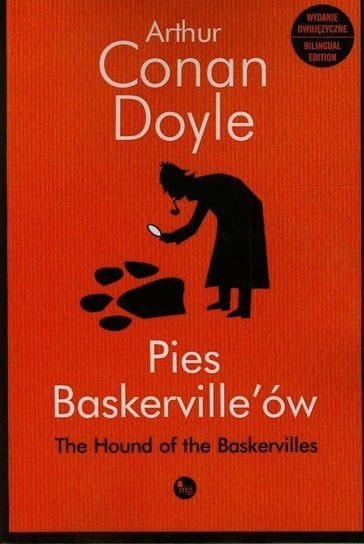 Pies Baskerville'ów. The Hound of the Baskervilles Doyle Arthur Conan