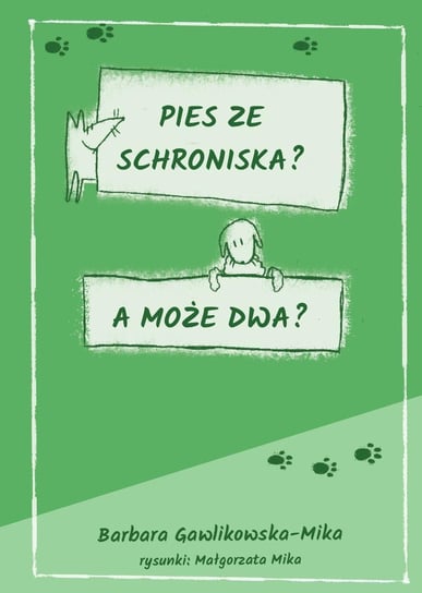 Pies ze schroniska? A może dwa? - ebook mobi Gawlikowska-Mika Barbara