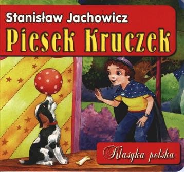 Piesek Kruczek. Klasyka polska Jachowicz Stanisław