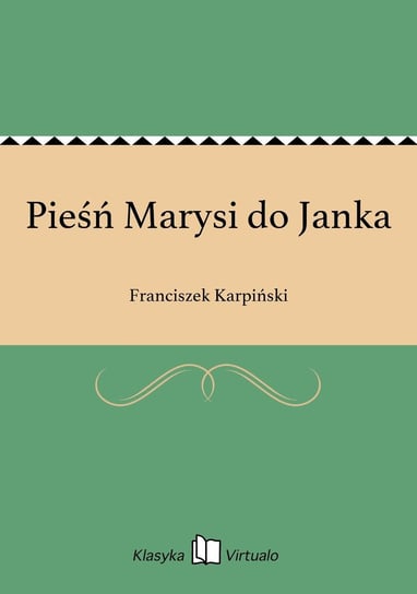 Pieśń Marysi do Janka Karpiński Franciszek