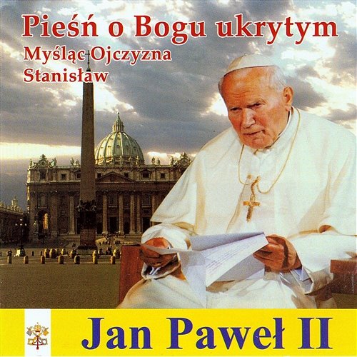 Pieśń o Bogu ukrytym Jan Paweł II