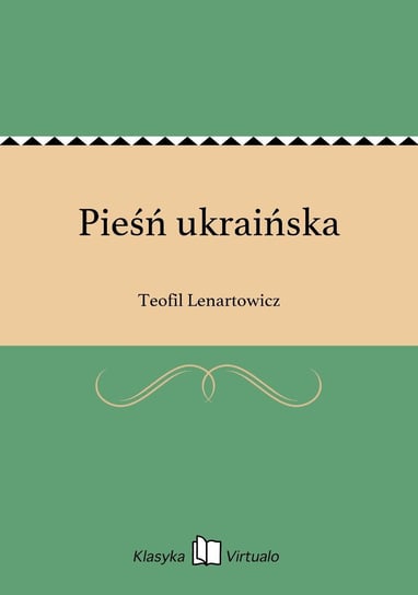 Pieśń ukraińska Lenartowicz Teofil