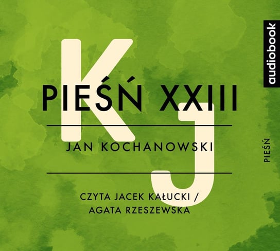 Pieśń XXIII Kochanowski Jan