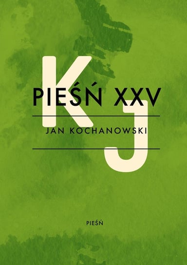 Pieśń XXV Kochanowski Jan