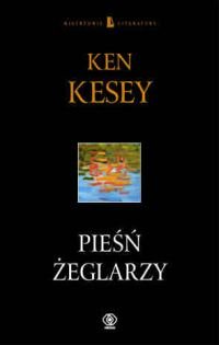 Pieśń żeglarzy Kesey Ken