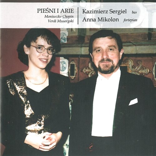 Pieśni i arie Kazimierz Sergiel, Anna Mikolon