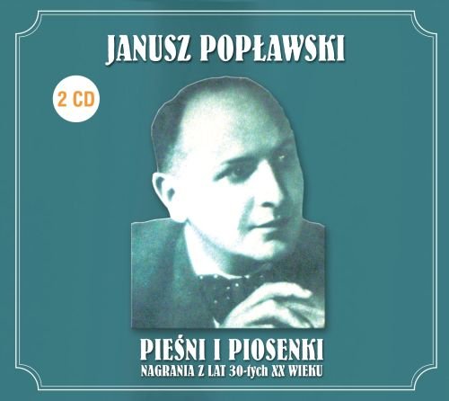 Pieśni i piosenki Popławski Janusz
