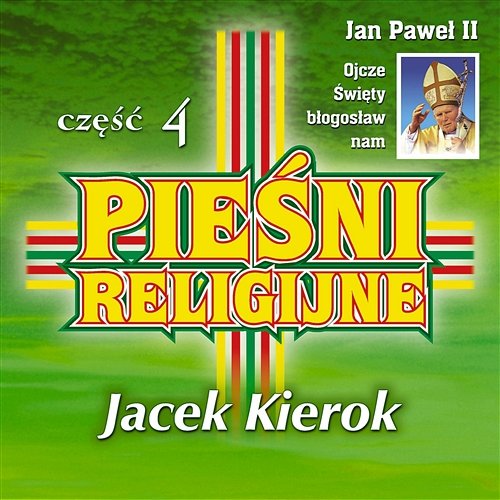 Piesni Religijne cz.4 Jacek Kierok