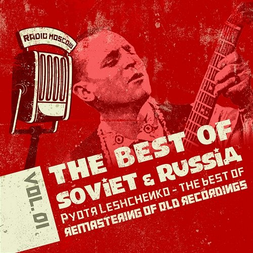 Pieśni Rosyjskie: Piotr Leszczenko, The Best Of Vol. 1 Piotr Leszczenko