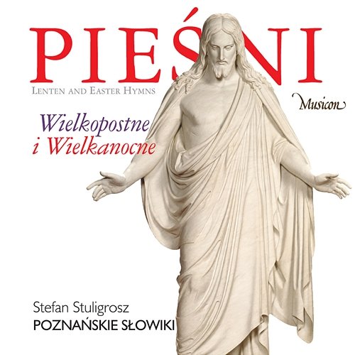 Pieśni wielkopostne i wielkanocne Poznańskie Słowiki, Stefan Stuligrosz, Maciej Bolewski