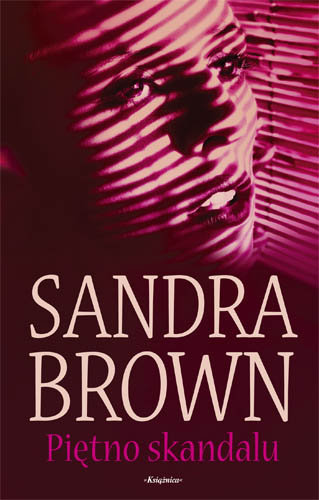 Piętno skandalu Brown Sandra