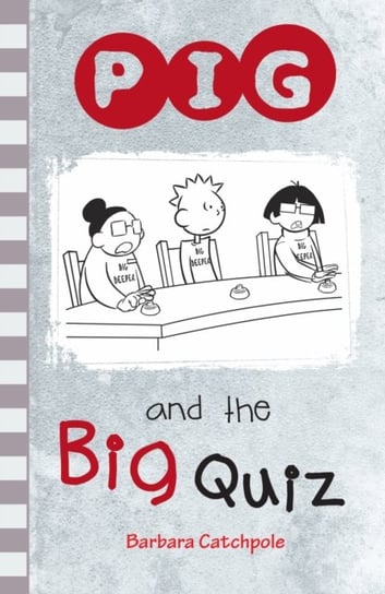 PIG and the Big Quiz Catchpole Barbara