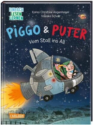 Piggo und Puter: Vom Stall ins All Carlsen Verlag