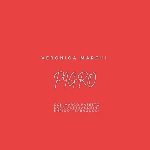 Pigro Veronica Marchi, Marco Pasetto, Enrico Terragnoli, Sara Alessandrini