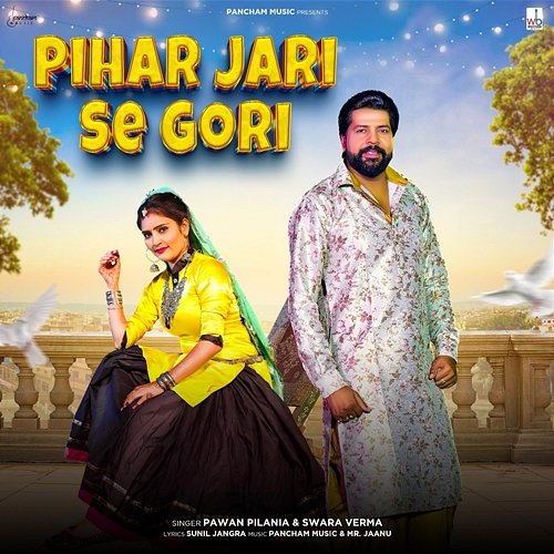 Pihar Jari Se Gori Pawan Pilania & Swara Verma