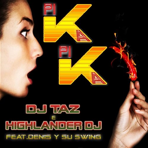 PiKa PiKa DJ Taz & Highlander DJ feat. Denis Swing