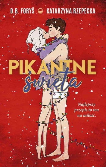Pikantne święta - ebook epub Rzepecka Katarzyna, Foryś D. B.