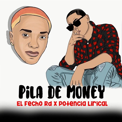 Pila de Money Potencia Lirical & El Fecho RD