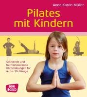 Pilates mit Kindern Muller Anne-Katrin
