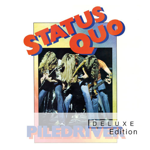 Piledriver (Deluxe Edition) Status Quo