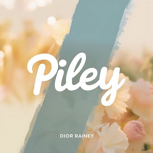 Piley Dior Rainey