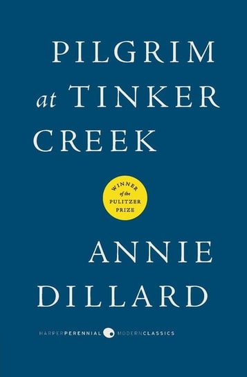 Pilgrim at Tinker Creek Dillard Annie