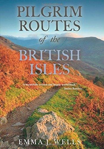 Pilgrim Routes of the British Isles Wells Emma
