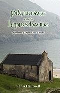 Pilgrimage with the Leprechauns: A True Story of a Mystical Tour of Ireland Helliwell Tanis Ann