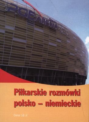 Piłkarskie rozmówki polsko-niemieckie Opracowanie zbiorowe