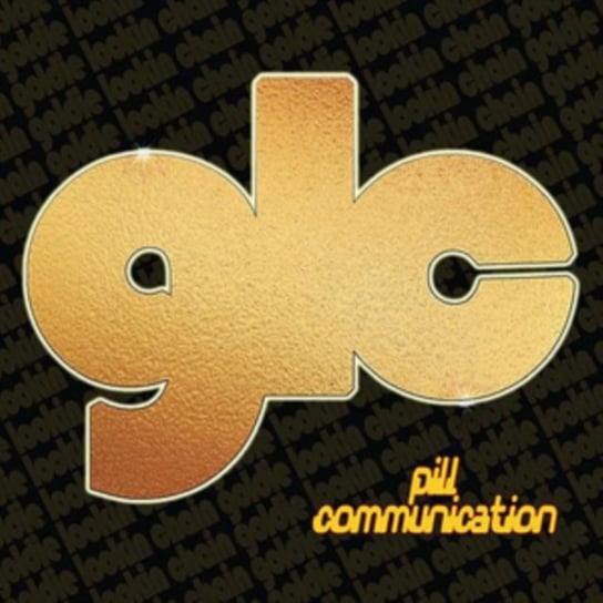Pill Communication Goldie Lookin Chain