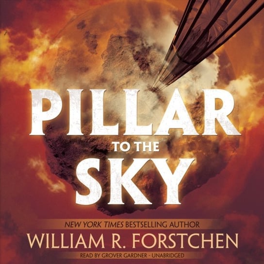 Pillar to the Sky Forstchen William R.