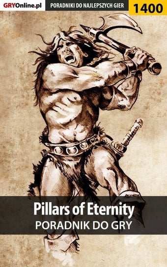 Pillars of Eternity - poradnik do gry Greniuk Patryk, Hałas Jacek Stranger