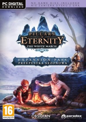 Pillars of Eternity: The White March - Expansion Pass Paradox Interactive