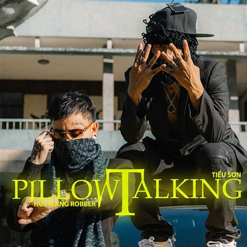 Pillow Talking Hustlang Robber & Tiểu Sơn