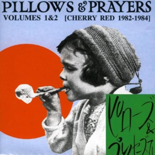 Pillows And Prayers. Volume 1&2 Various Artists