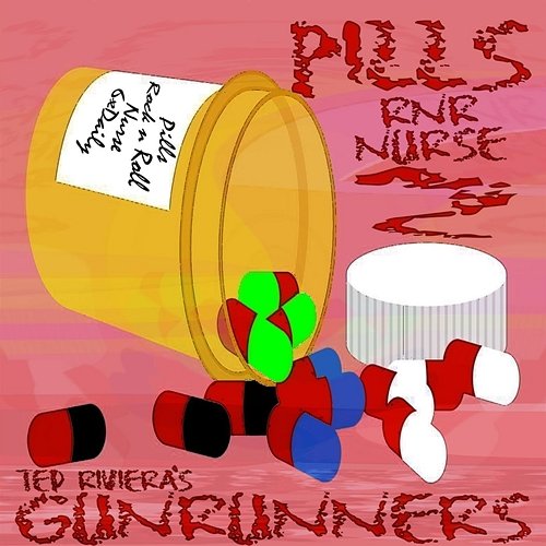 Pills (RnR Nurse) Ted Riviera's Gunrunners