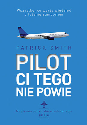 Pilot ci tego nie powie Smith Patrick