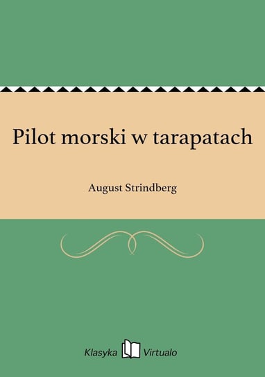 Pilot morski w tarapatach August Strindberg