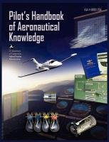 Pilots Handbook of Aeronautical Knowledge FAA-H-8083-25a Department Of Transportation U. S., Federal Aviation Administration, Flight Standards Service