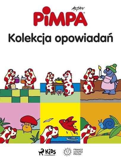 Pimpa. Kolekcja opowiadań Opracowanie zbiorowe